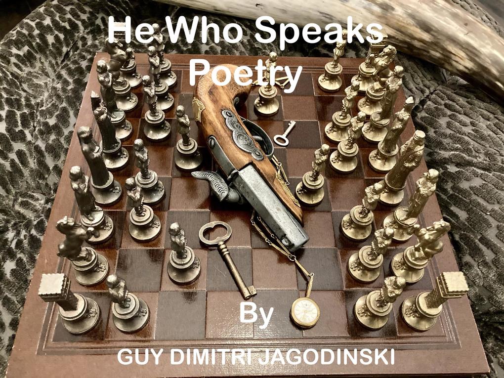 He Who Speaks Poetry
