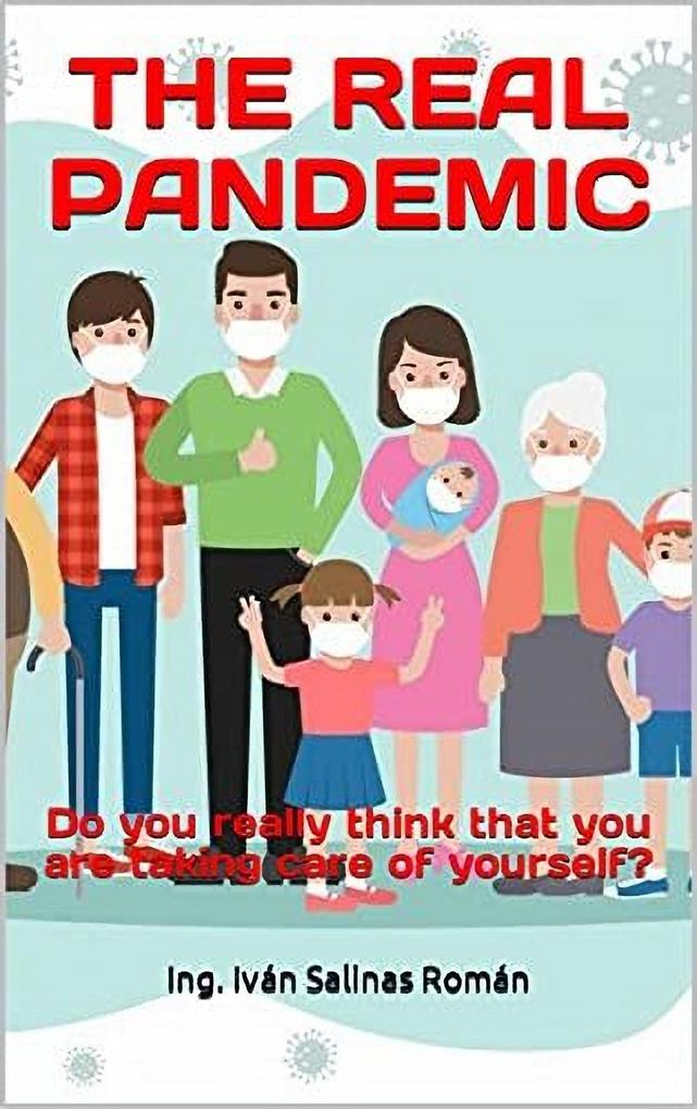 THE REAL PANDEMIC: Do you really think that you are taking care of yourself?