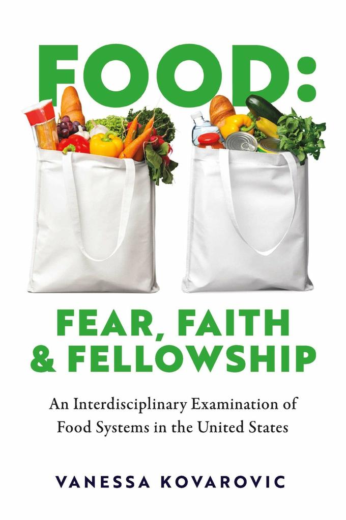 Food: Fear Faith & Fellowship