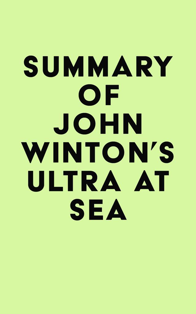 Summary of John Winton‘s Ultra at Sea