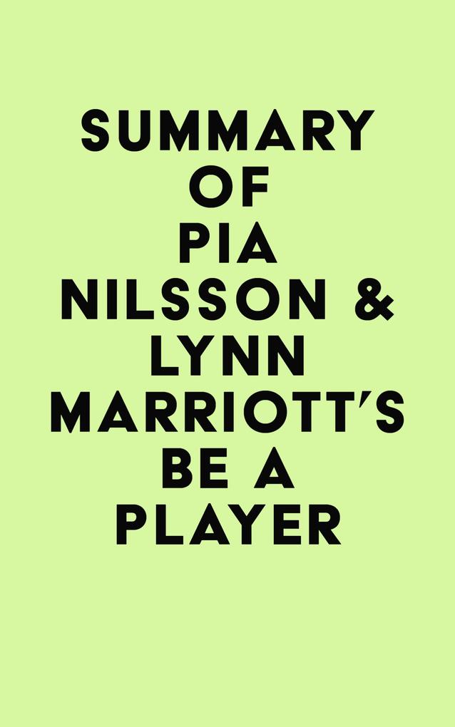 Summary of Pia Nilsson & Lynn Marriott‘s Be a Player