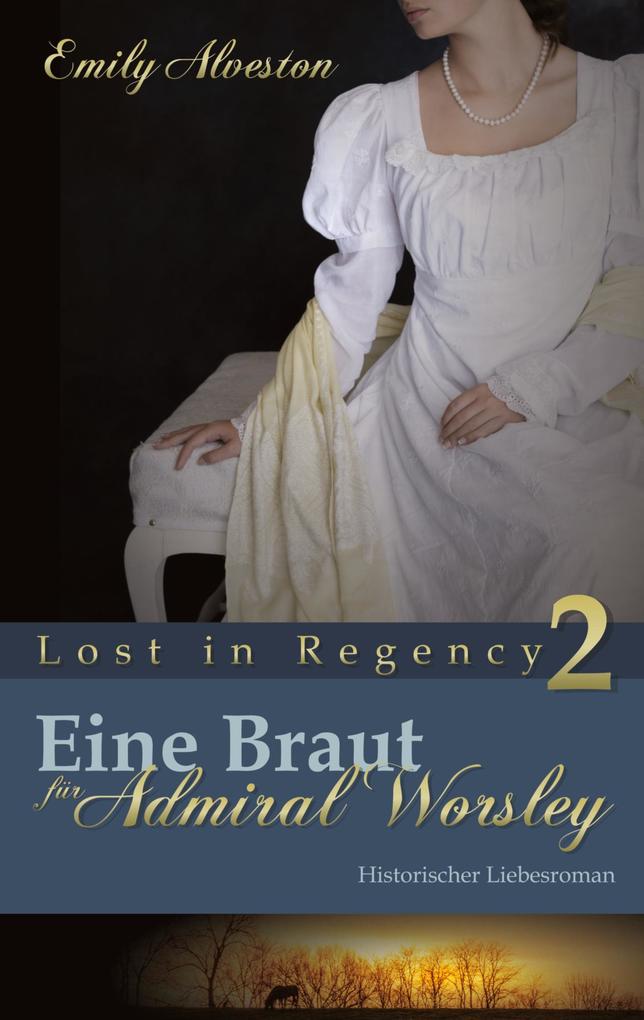 Eine Braut für Admiral Worsley