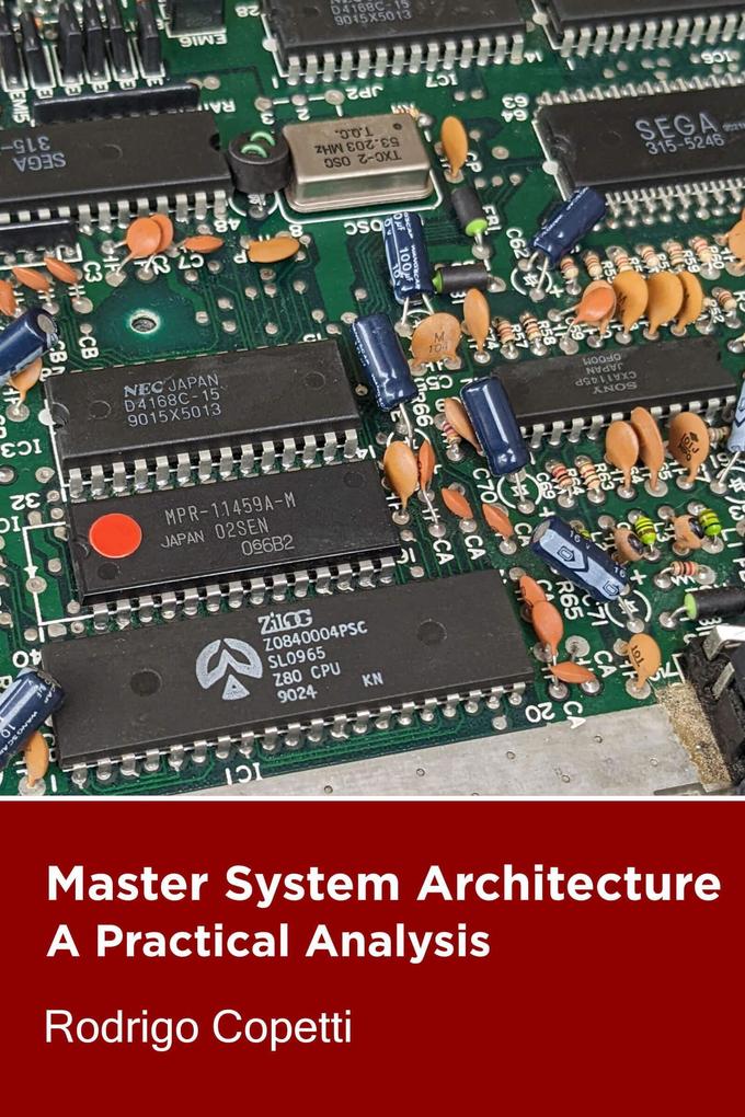Master System Architecture (Architecture of Consoles: A Practical Analysis #15)