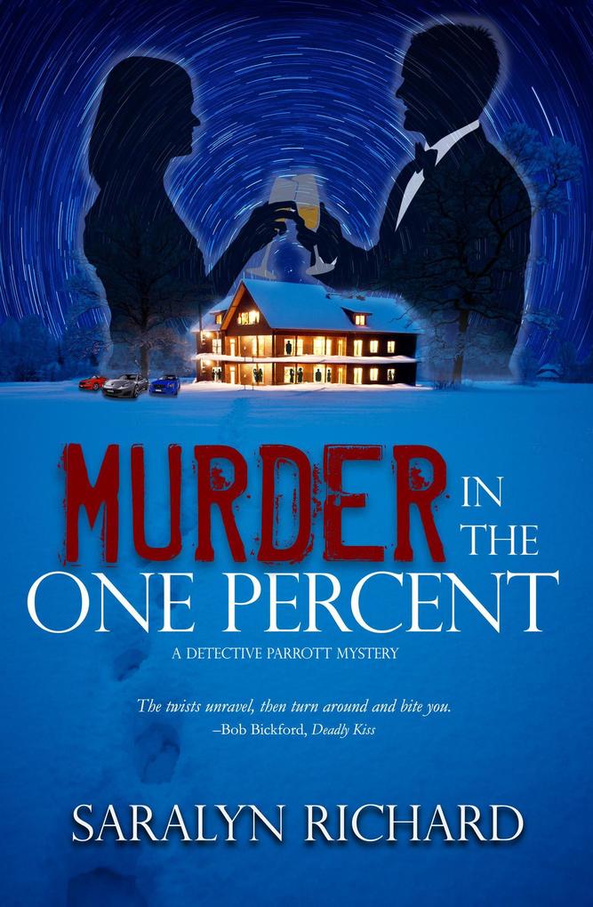 Murder in the One Percent (Detective Parrott Mystery Series #1)