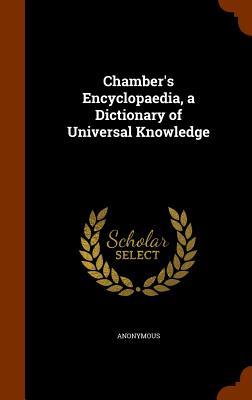 Chamber‘s Encyclopaedia a Dictionary of Universal Knowledge