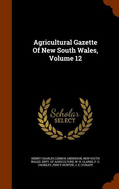Agricultural Gazette Of New South Wales Volume 12