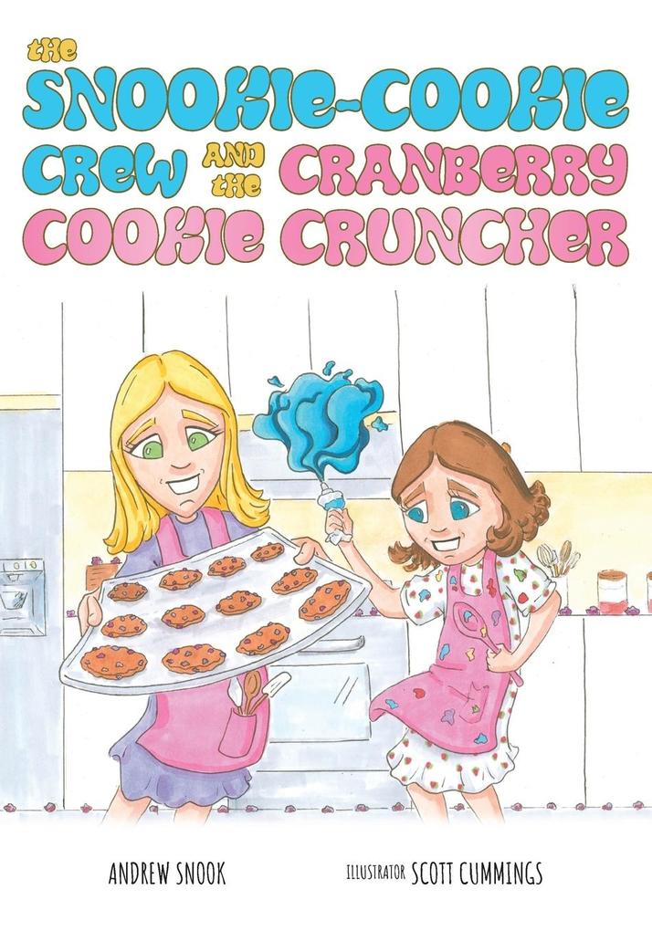 The Snookie-Cookie Crew and The Cranberry Cookie Cruncher