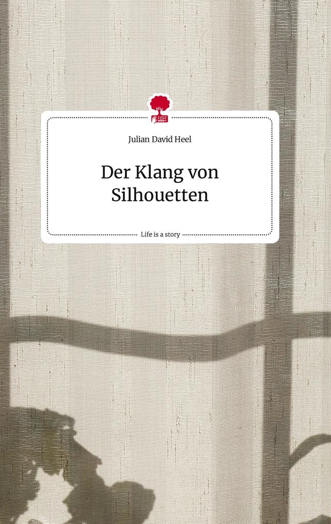 Image of Der Klang von Silhouetten. Life is a Story - story.one