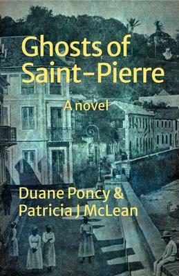 Ghosts of Saint-Pierre