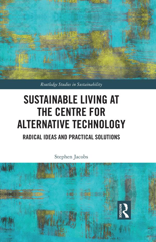Sustainable Living at the Centre for Alternative Technology