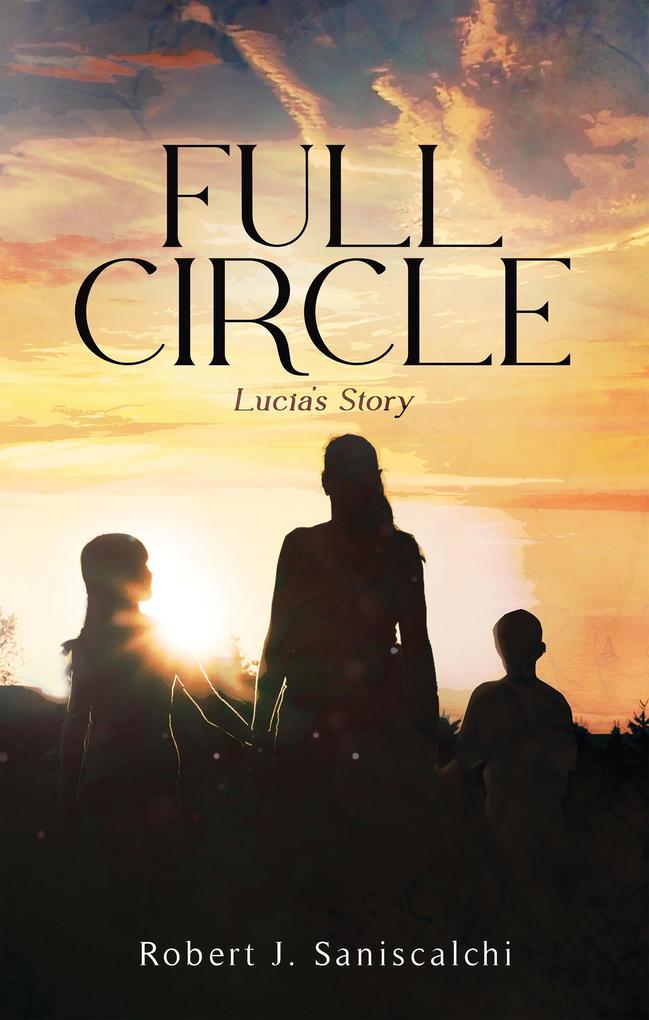 Full Circle: Lucia‘s Story