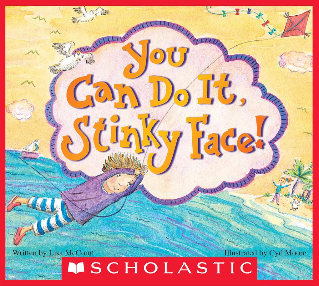 You Can Do It Stinky Face!