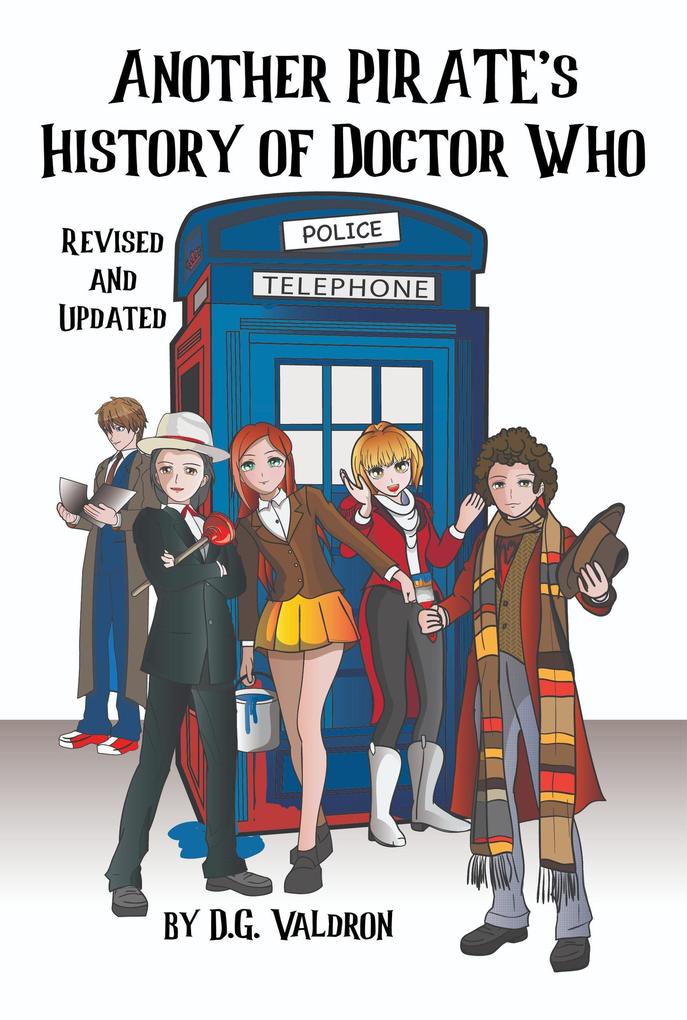 Another Pirate‘s History of Doctor Who (Doctor Who: Pirates‘s History #2)