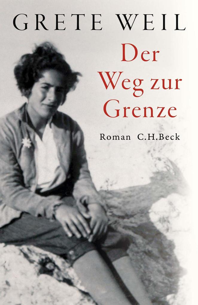 C.H. Beck Der Weg Zur Grenze