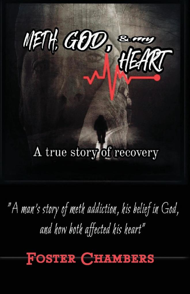 Meth God and My Heart