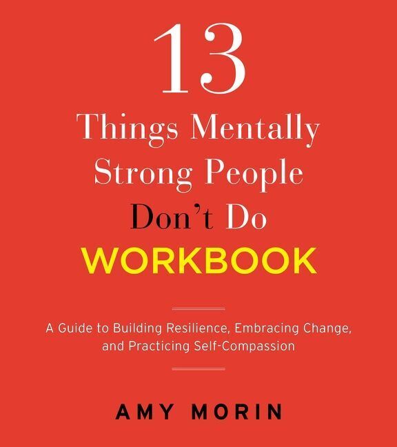 HarperCollins 13 Things Mentally Strong People Don't Do Workbook