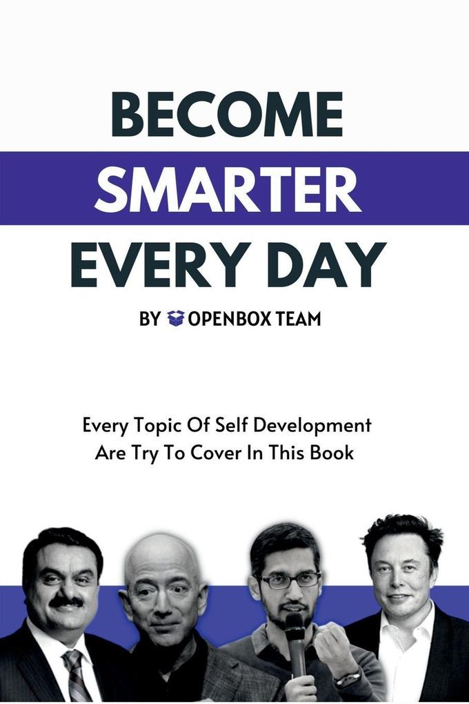 BECOME SMARTER EVERY DAY