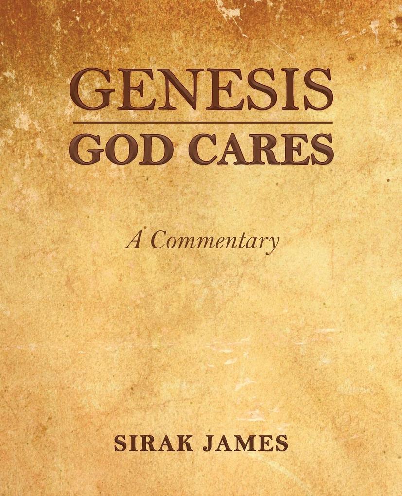 Genesis God Cares A Commentary