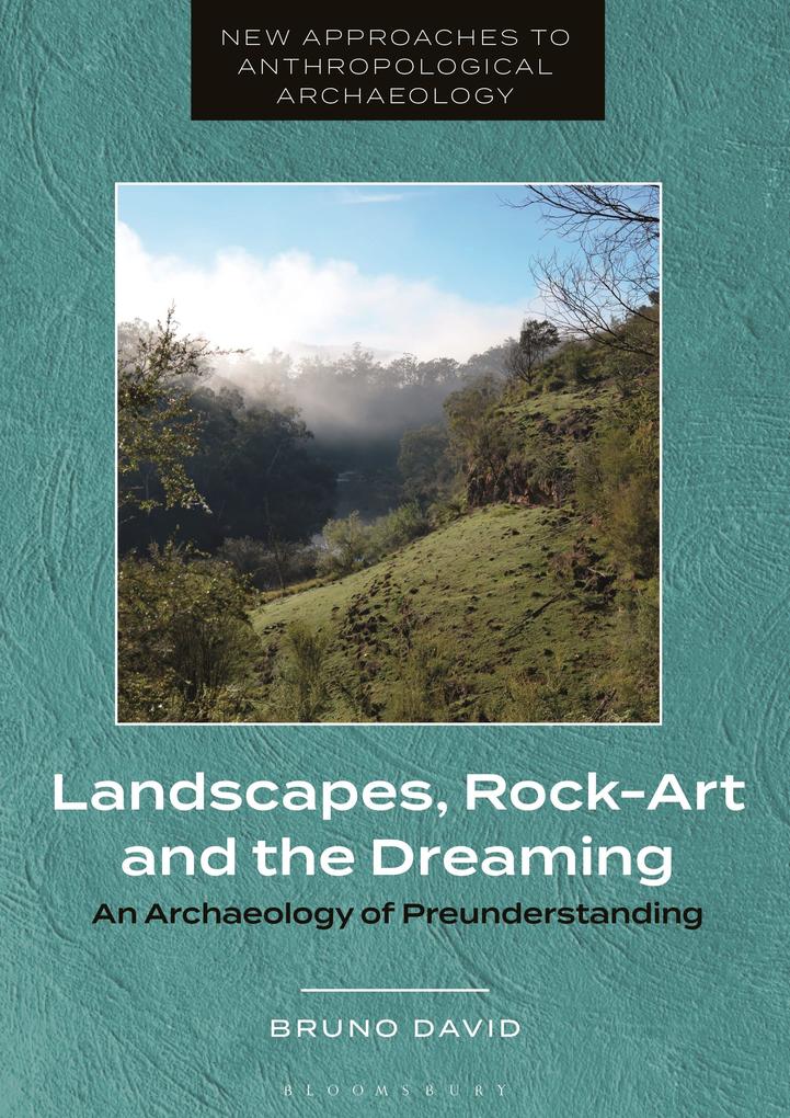 Landscapes Rock-Art and the Dreaming