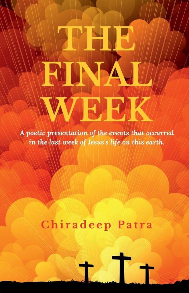 The Final Week