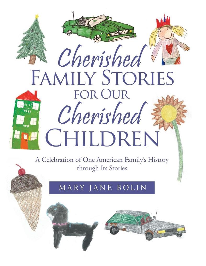 Cherished Family Stories for Our Cherished Children