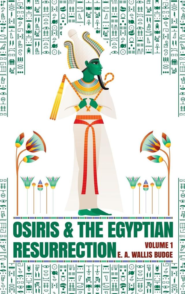 Osiris and the Egyptian Resurrection Vol. 1 Hardcover