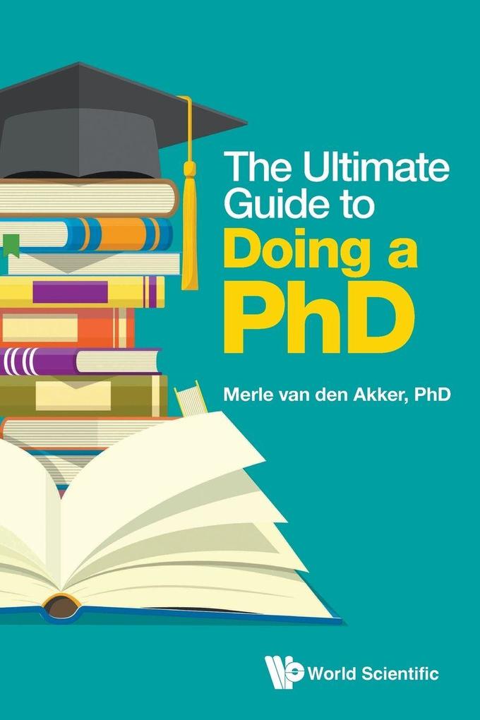 ULTIMATE GUIDE TO DOING A PHD THE