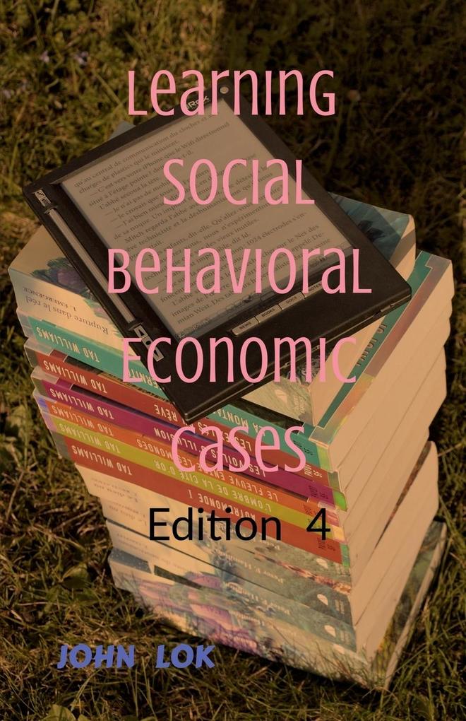 Learning Social Behavioral Economic Cases edition 4