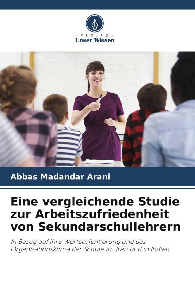 Eine vergleichende Studie zur Arbeitszufriedenheit von Sekundarschullehrern