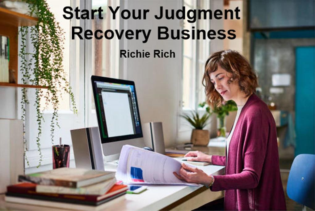 Start Your Judgment Recovery Business