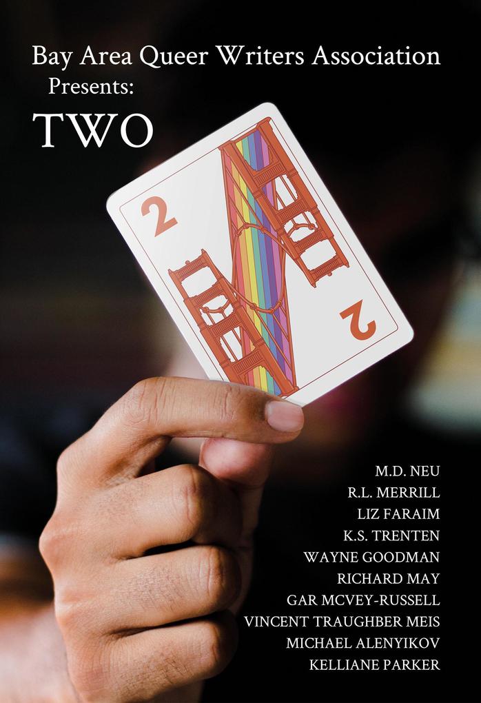 Bay Area Queer Writers Association Presents: Two