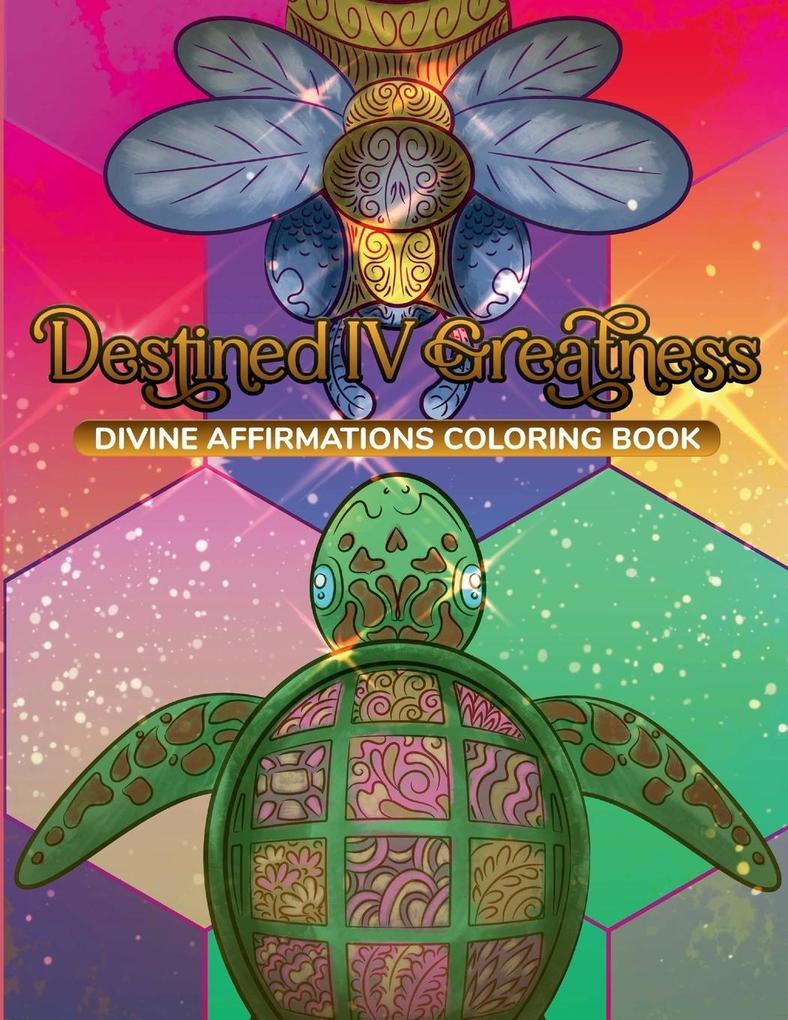 Destined IV Greatness