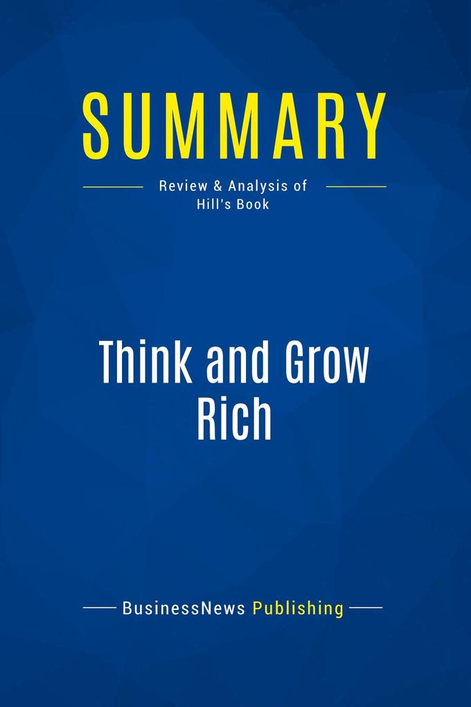 Summary: Think and Grow Rich