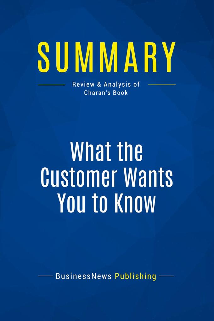Summary: What the Customer Wants You to Know