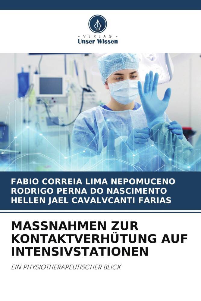 MASSNAHMEN ZUR KONTAKTVERHÜTUNG AUF INTENSIVSTATIONEN