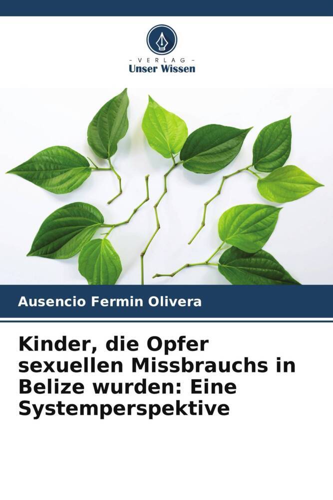 Kinder die Opfer sexuellen Missbrauchs in Belize wurden: Eine Systemperspektive