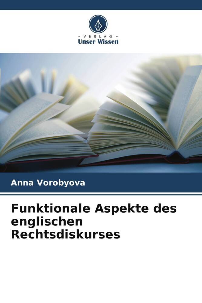 Funktionale Aspekte des englischen Rechtsdiskurses