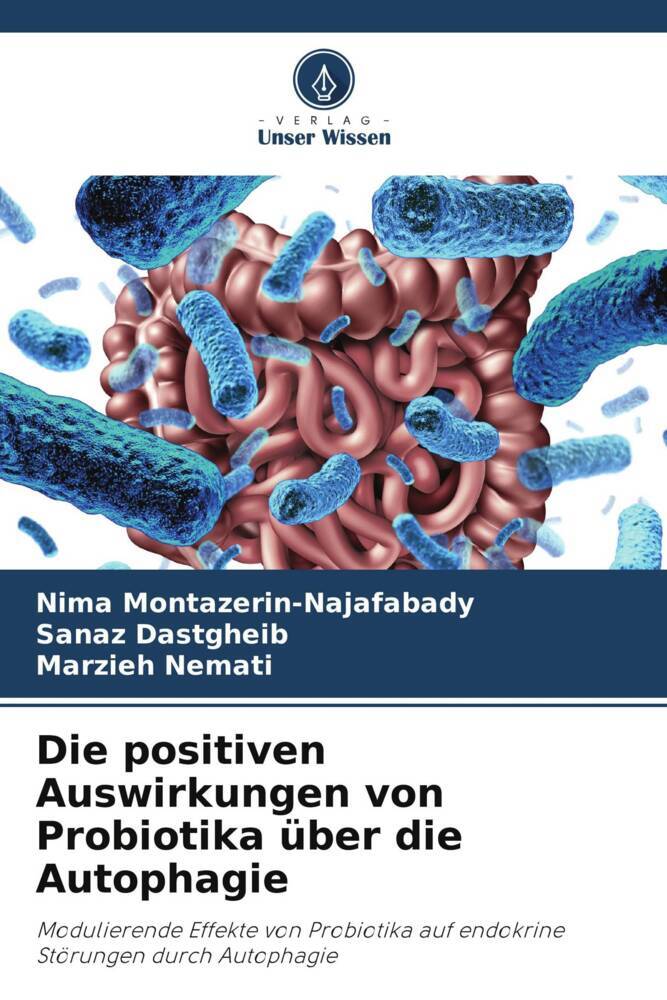 Die positiven Auswirkungen von Probiotika über die Autophagie