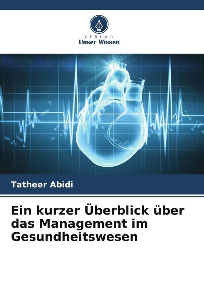 Ein kurzer Überblick über das Management im Gesundheitswesen