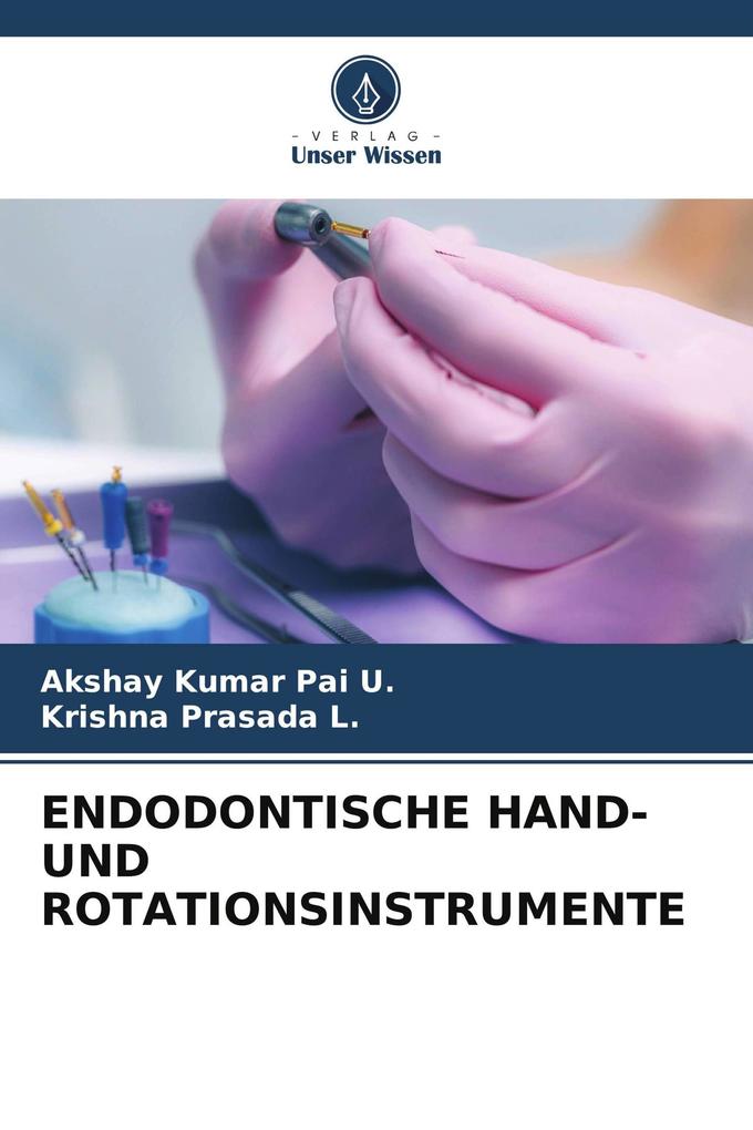 ENDODONTISCHE HAND- UND ROTATIONSINSTRUMENTE
