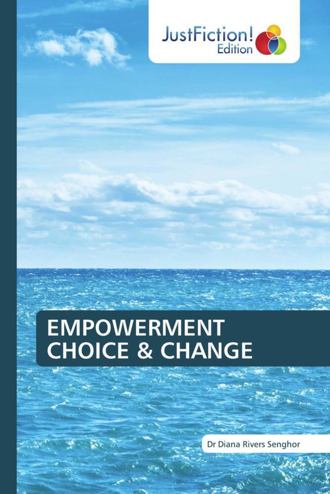 EMPOWERMENT CHOICE & CHANGE