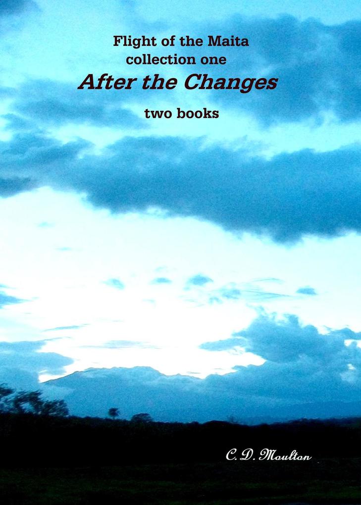 After the Changes (Flight of the Maita #1)