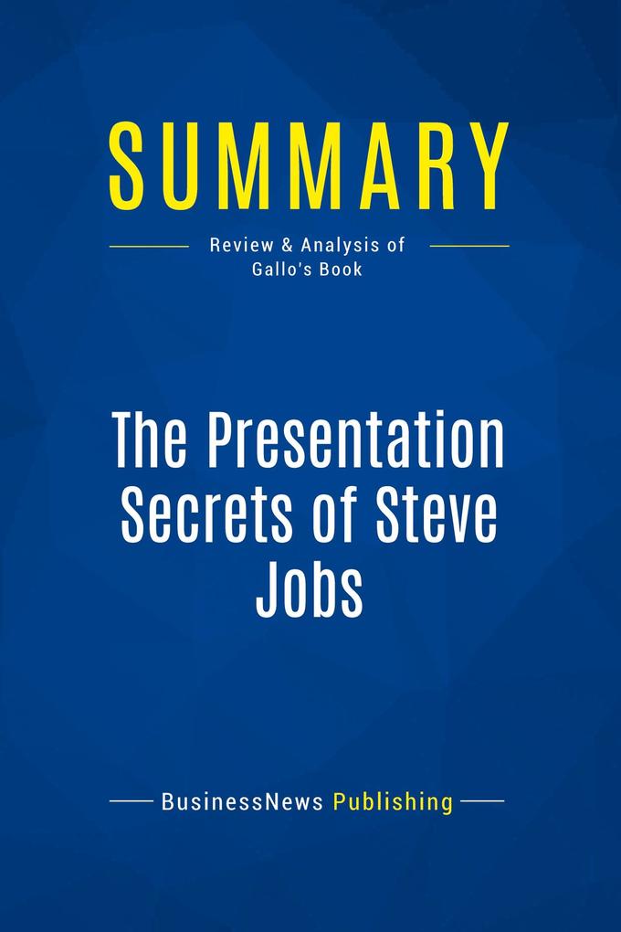 Summary: The Presentation Secrets of Steve Jobs