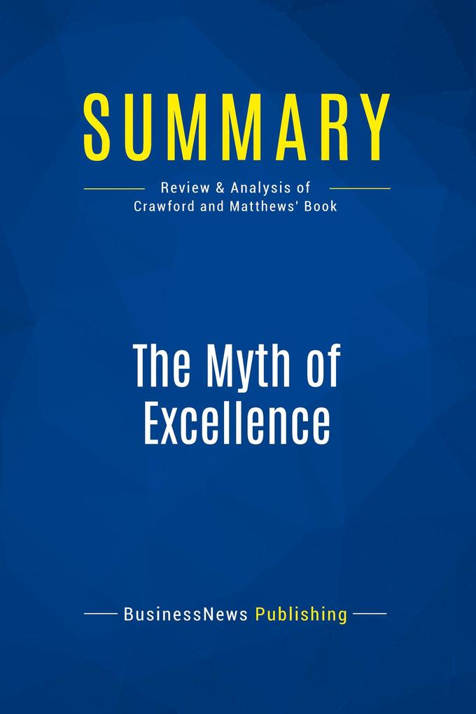 Summary: The Myth of Excellence