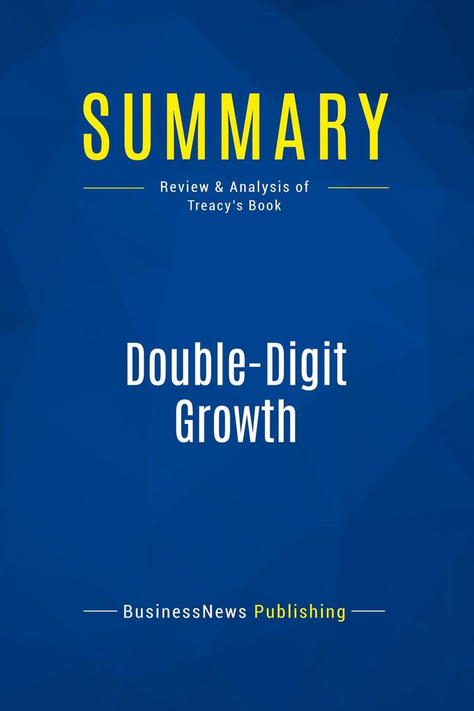 Summary: Double-Digit Growth