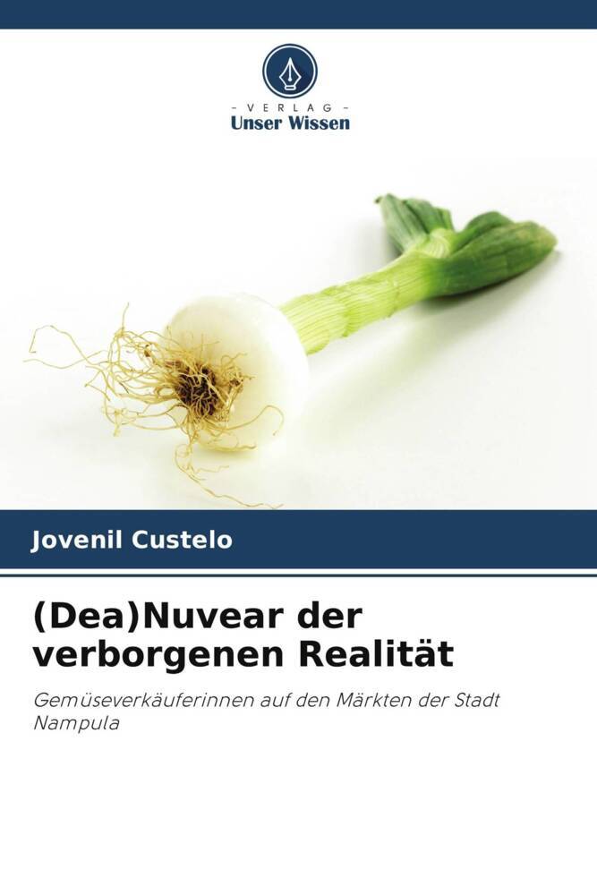 (Dea)Nuvear der verborgenen Realität