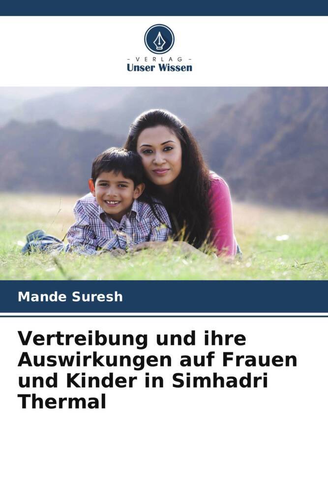 Vertreibung und ihre Auswirkungen auf Frauen und Kinder in Simhadri Thermal