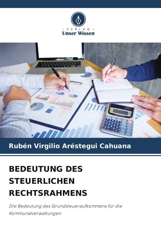 BEDEUTUNG DES STEUERLICHEN RECHTSRAHMENS