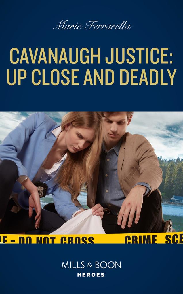 Cavanaugh Justice: Up Close And Deadly (Cavanaugh Justice Book 45) (Mills & Boon Heroes)