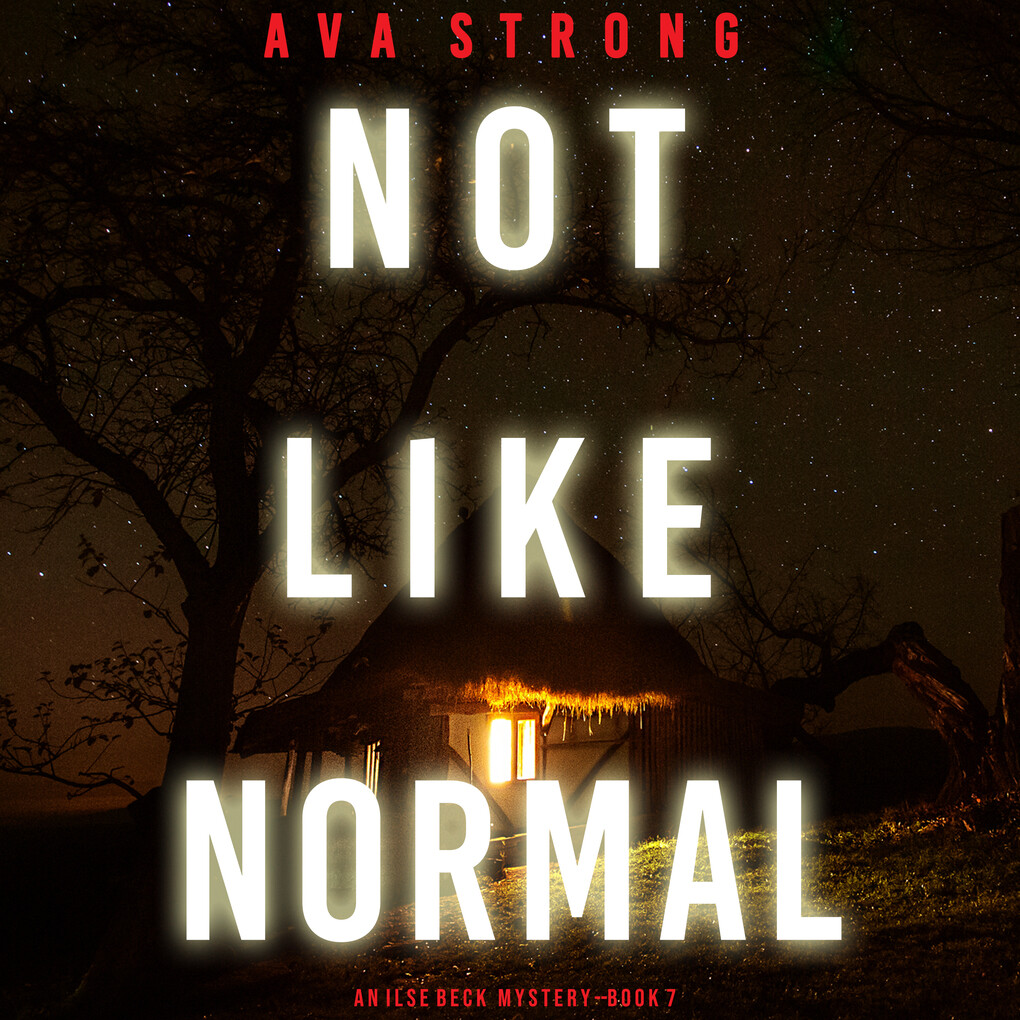 Not Like Normal (An Ilse Beck FBI Suspense Thriller‘Book 7)